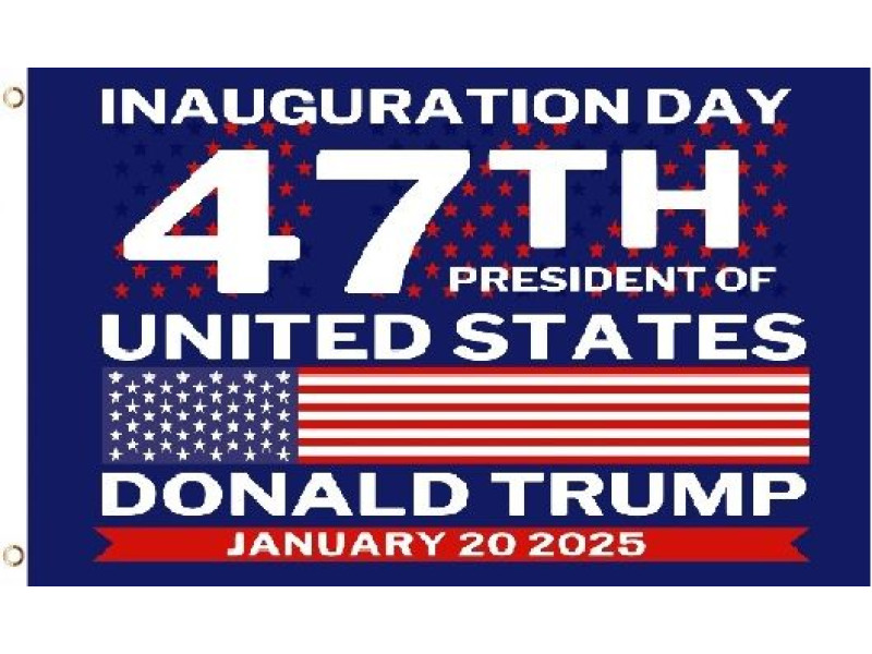 TRUMP INAUGERATION DAY 47TH PRESIDENT JAN 20TH 3X5 FLAG