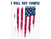 I WILL NOT COMPLY DECAL
